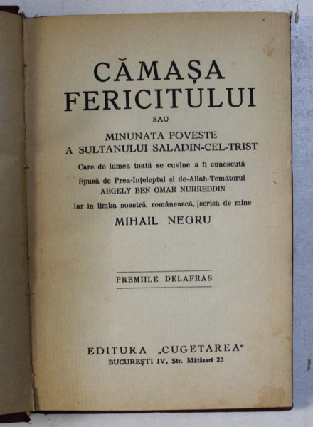 CAMASA FERICITULUI SAU MINUNATA POVESTE A SULTANULUI SALADIN CEL TRIST de MIHAIL NEGRU