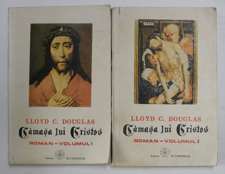 CAMASA LUI CRISTOS - roman de LLOYD C. DOUGLAS , VOLUMELE I - II , 1990