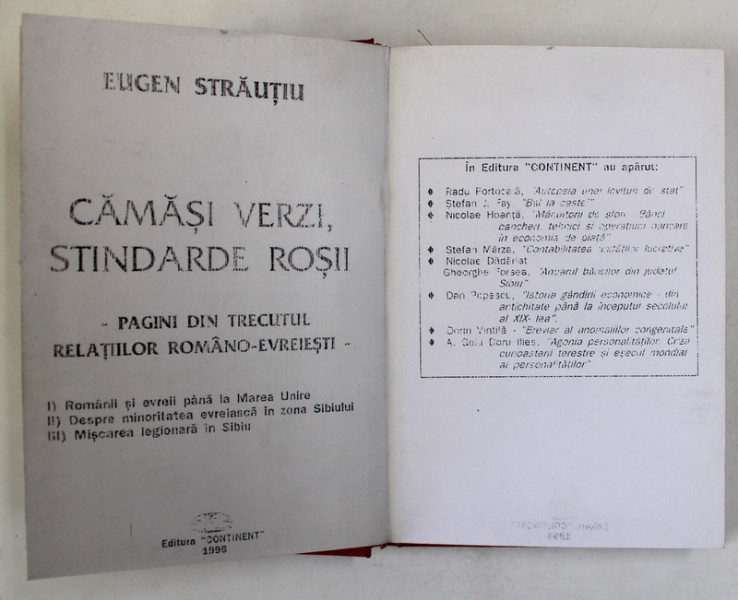 CAMASI VERZI , STANDARDE ROSII de EUGEN STRAUTIU , PAGINI DIN TRECUTUL RELATIILOR ROMANO - EVREIESTI , EXEMPLAR XEROXAT , 1996
