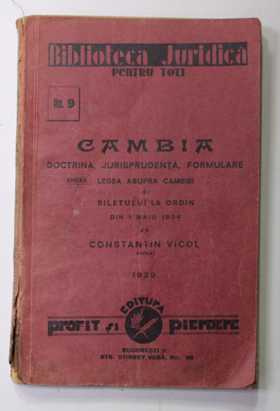 CAMBIA , DOCTRINA , JURISPRUDENTA , FORMULARE de CONSTANTIN VICOL , 1939 , DEDICATIE *