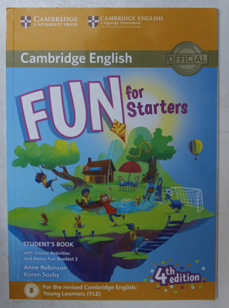 CAMBRIDGE ENGLISH - FUN FOR STARTERS by ANNE ROBINSON , KAREN SAXBY , 2016