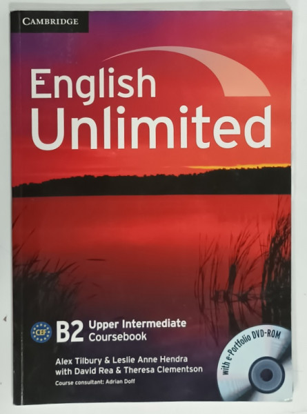 CAMBRIDGE , ENGLISH UNLIMITED , B2 UPPER INTERMEDIATE COURSEBOOK  ,  by ALEX TILBURY ....THERESA CLEMENTSON  , 2011, LIPSA CD *