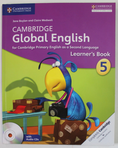 CAMBRIDGE GLOBAL ENGLISH 5 , LEARNER 'S BOOK by JANE BOYLAN  and CLAIRE MEDWELL , 2014, CD INCLUS *