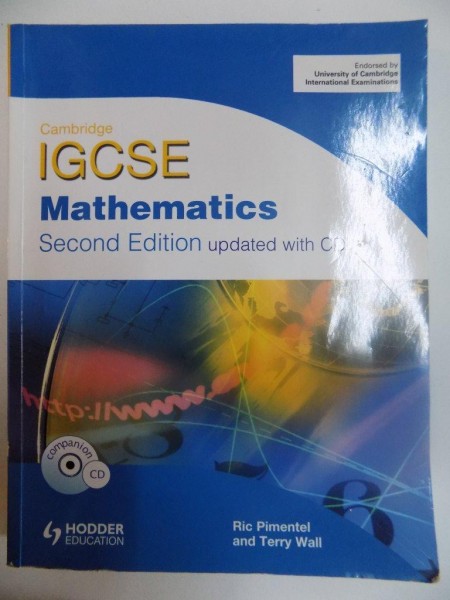 CAMBRIDGE IGSE MATHEMATICS , SECOND EDITION , CONTINE CD  , 2011