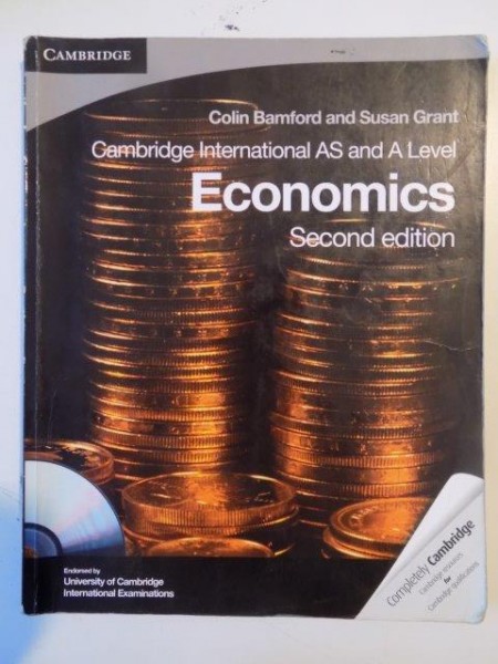CAMBRIDGE INTERNATIONAL AS AND A LEVEL ECONOMICS , SECOND EDITION de COLIN BAMFORD AND SUSAN GRANT 2010