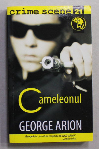 CAMELEONUL de GEORGE ARION , 2009