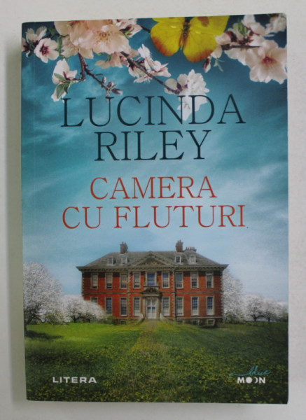 CAMERA CU FLUTURI de LUCINDA RILEY , 2021