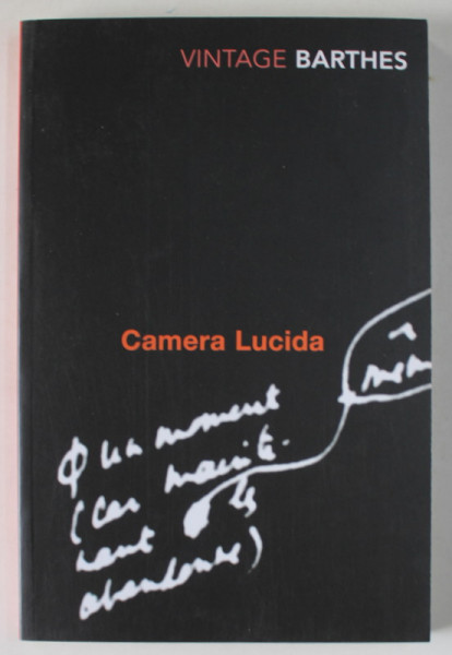 CAMERA LUCIDA , REFLECTIONS ON PHOTOGRAPHY by ROLAND BARTHES , 2000