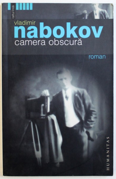 CAMERA OBSCURA  -  ROMAN  de VLADIMIR NABOKOV , 2005