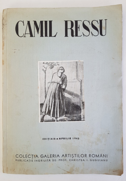 Camil Ressu text de Prof. G. Oprescu - Bucuresti, 1942 *Dedicatie