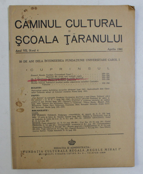 CAMINUL CULTURAL SI SCOALA TARANULUI , REVISTA , ANUL VII , NR. 4 , APRILIE  1941 , PREZINTA O SUBLINIERE CU CREION COLORAT PE COPERTA FATA *