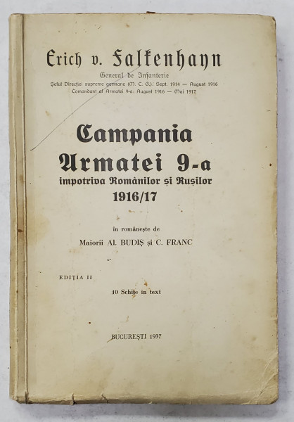 CAMPANIA ARMATEI 9 - A IMPOTRIVA ROMANILOR SI RUSILOR 1916/17 de ERICH VON FALKENHAVN , 1937