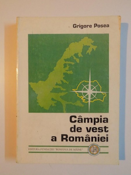 CAMPIA DE VEST A ROMANIEI de GRIGORE POSEA , 1997
