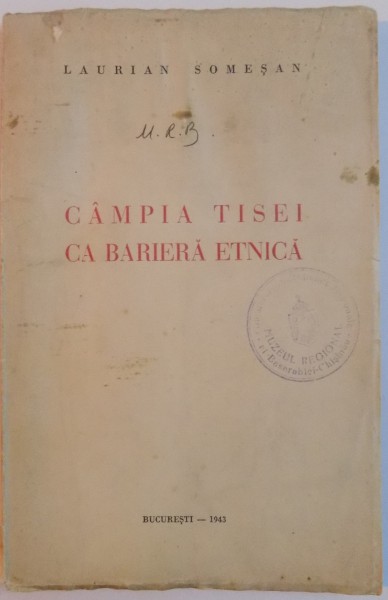 CAMPIA TISEI CA BARIERA ETNICA de LAURIAN SOMESAN , 1943