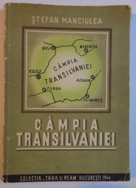 CAMPIA TRANSILVANIEI de STEFAN MANCIULEA , 1944