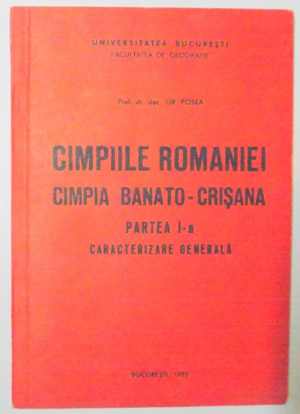 CAMPIILE ROMANIEI , CAMPIA BANATO - CRISANA , PARTEA A I A , CARACTERIZARE GENERALA  , 1992