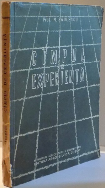 CAMPUL DE EXPERIENTA de N. SAULESCU , 1959