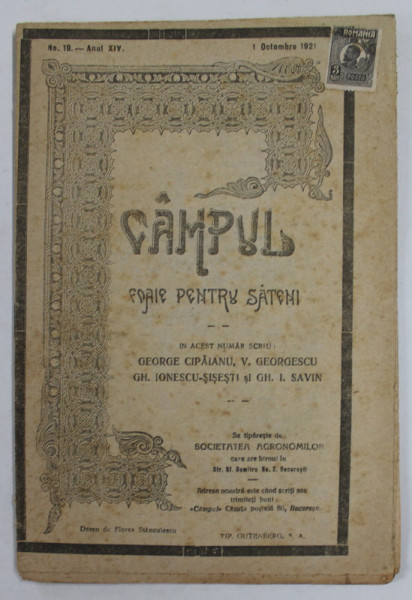 CAMPUL , FOAIE PENTRU SATENI , ANUL XIV , NR. 19 , 1 OCTOMBRIE , 1921,  FRANCATA CU TIMBRU '' REGELE FERDINAND '' VALOAREA 3 BANI