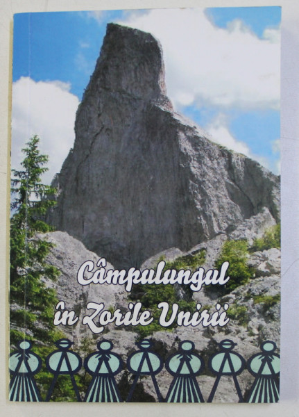 CAMPULUNGUL IN ZORILE UNIRII de IOAN BILETCHI - ALBESCU si TRAIAN ROSU , 2014