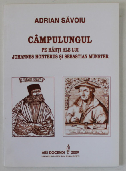CAMPULUNGUL , PE HARTI ALE LUI JOHANNES HONTERUS SI SEBASTIAN MUNSTER , 2009