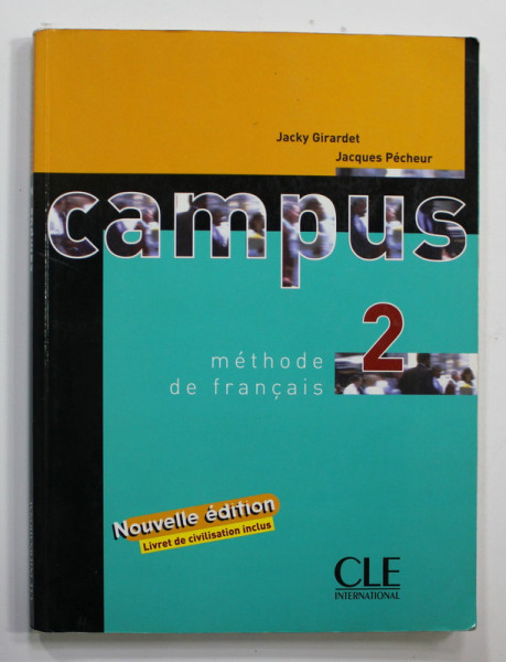 CAMPUS 2 - METHODE DE FRANCAIS par JACKY GIRARDET et JACQUES PECHEUR , 2002