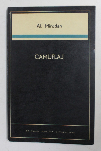 CAMUFLAJ  - piesa de AL. MIRODAN , 1969 , DEDICATIE *