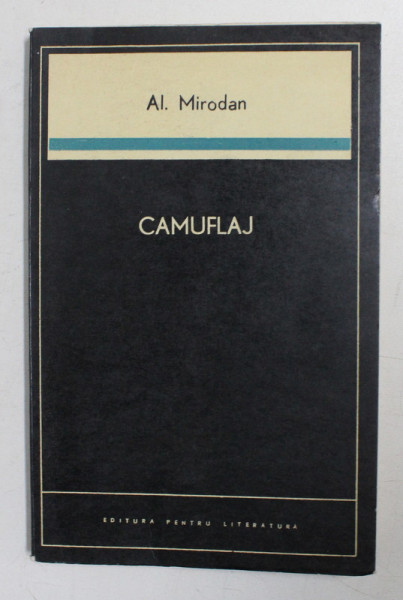 CAMUFLAJ  - piesa de AL. MIRODAN , 1969 , DEDICATIE *