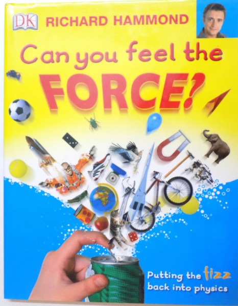 CAN YOU FEEL THE FORCE by RICHARD HAMMOND , 2006