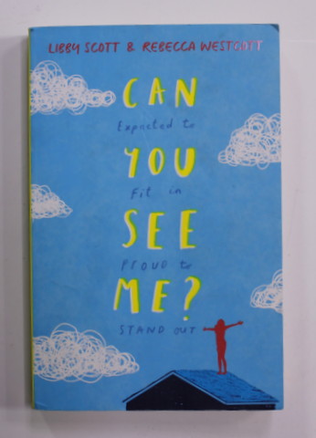 CAN YOU SEE ME ? by LIBBY SCOTT and REBECCA WESTCOTT , 2019