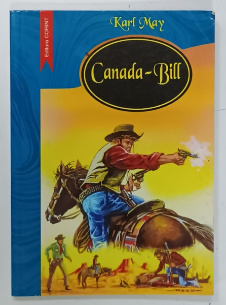 CANADA - BILL de KARL MAY , ilustratii de CATALIN NEDELCU , 2000