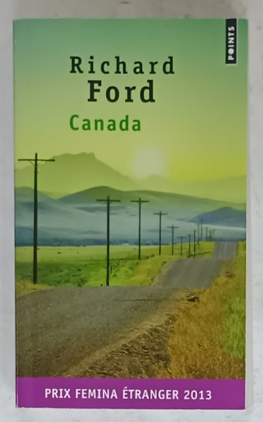 CANADA , roman par RICHARD FORD , 2013