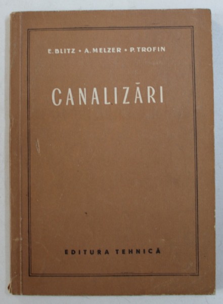 CANALIZARI de E . BLITZ ...P. TROFIN , 1956
