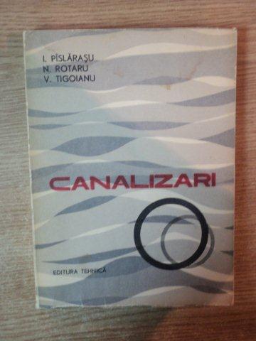 CANALIZARI de I. PISLARASCU , N. ROTARU , V. TIGOIANU , 1965