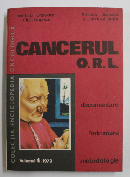 CANCERUL O . R . L . , VOLUMUL IV , 1979
