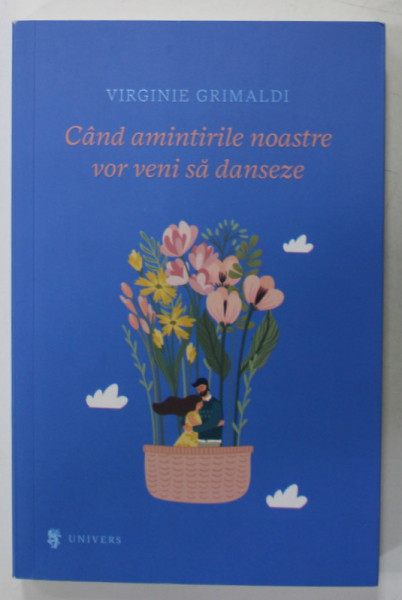 CAND AMINTIRILE NOASTRE VOR VENI SA DANSEZE de VIRGINIE GRIMALDI , 2021