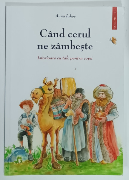 CAND CERUL NE ZAMBESTE , ISTORIOARE CU TALC PENTRU COPII de ANNA IAKOV , VOLUMUL I , 2023