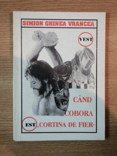 CAND COBOARA "CORTINA DE FIER" de SIMION GHINEA VRANCEA , 1998
