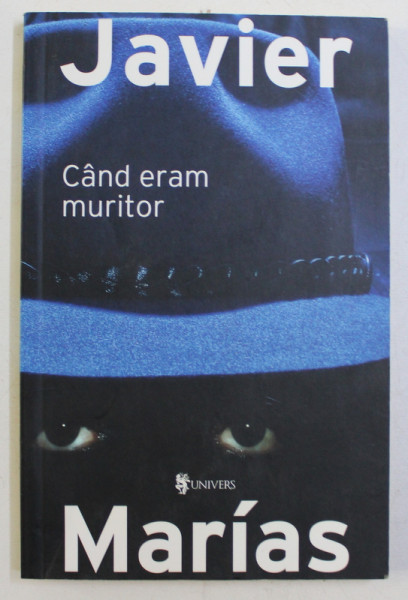 CAND ERAM MURITOR de JAVIER MARIAS , 2009