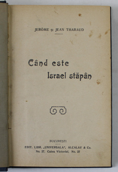 CAND ESTE ISRAEL STAPAN de JEROME si JEAN THARAUD , EDITIE INTERBELICA