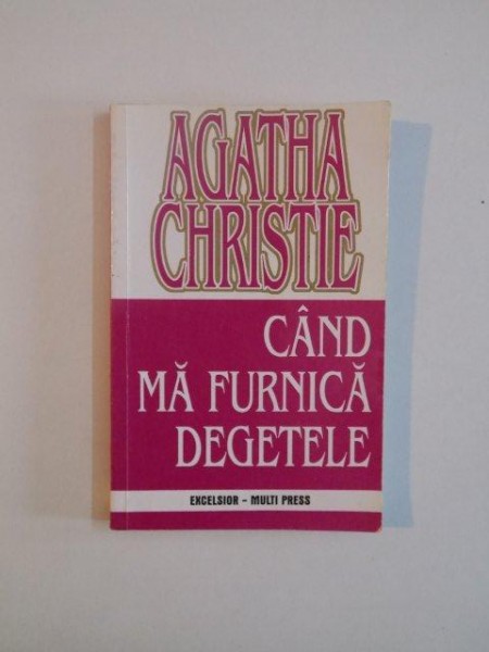 CAND MA FURNICA DEGETELE de AGATHA CHRISTIE , 1968