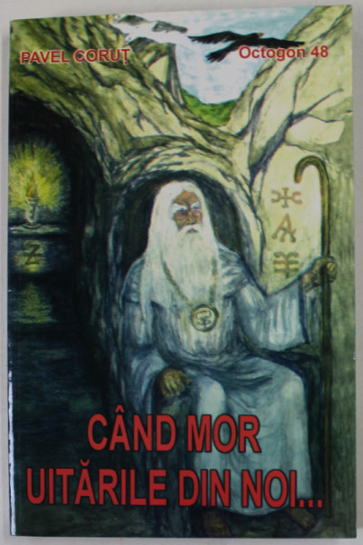 CAND MOR UITARILE DIN NOI ...de PAVEL CORUT , 2002