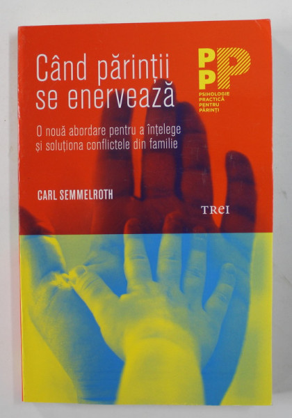 CAND PARINTII SE ENERVEAZA de CARL SEMMELROTH , 2018