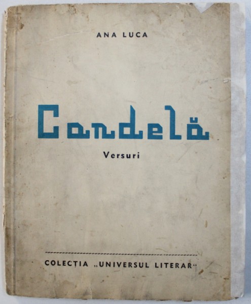 CANDELA - VERSURI de ANA LUCA , 1939 , DEDICATIE*