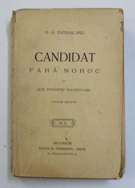 CANDIDAT FARA NOROC SI ALTE POVESTIRI FOLOSITOARE , PRIMA EDITIE  1916