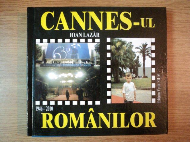 CANNES - UL ROMANILOR de IOAN LAZAR