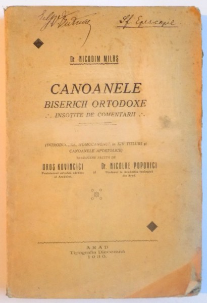 CANOANELE BISERICII ORTODOXE INSOTITE DE COMENTARII , VOL I , 1930