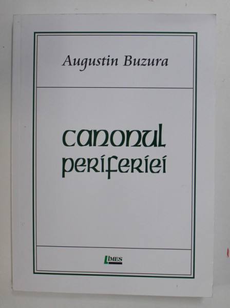 CANONUL PERIFERIEI de AUGUSTIN BUZURA - ZIARISTICA ,  2012