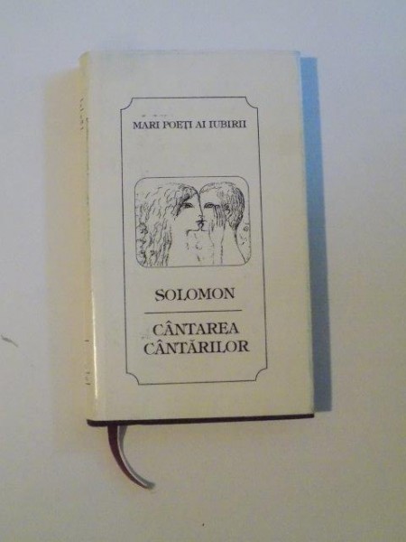 CANTAREA CANTARILOR de SOLOMON,POEM LIRIC DRAMATIC  1994 , CU ILUSTRATI DE SABIN BALASA