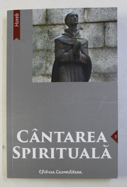 CANTAREA SPIRITUALA de SFANTUL IOAN AL CRUCII , 2018