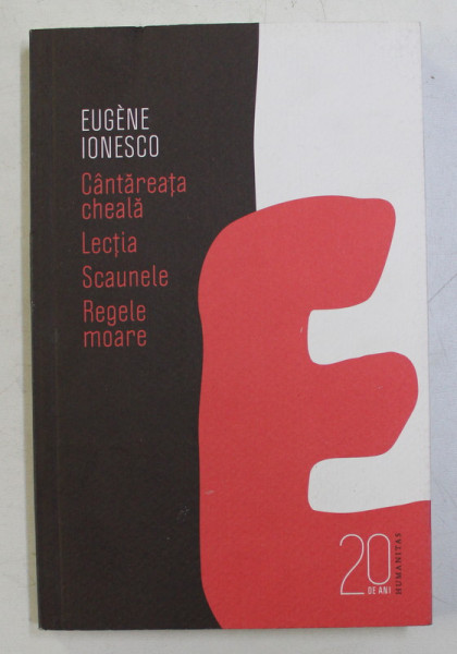 CANTAREATA CHEALA / LECTIA /SCAUNELE / REGELE MOARE de EUGENE IONESCO , 2010